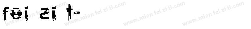 fei zi t字体转换